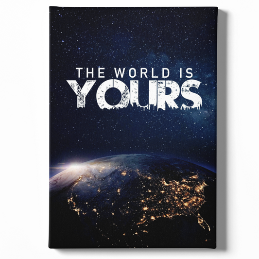 The World is Yours