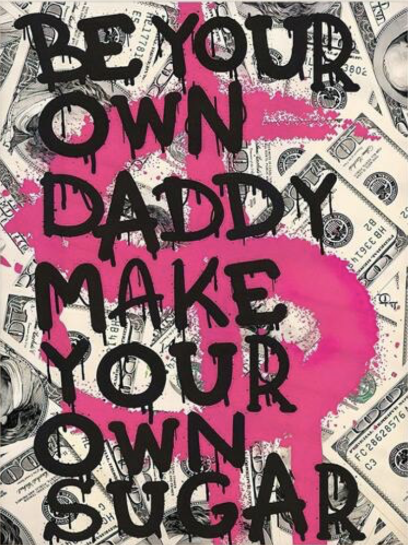 Be Your Own Daddy